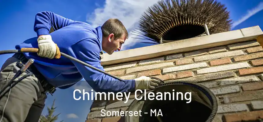  Chimney Cleaning Somerset - MA