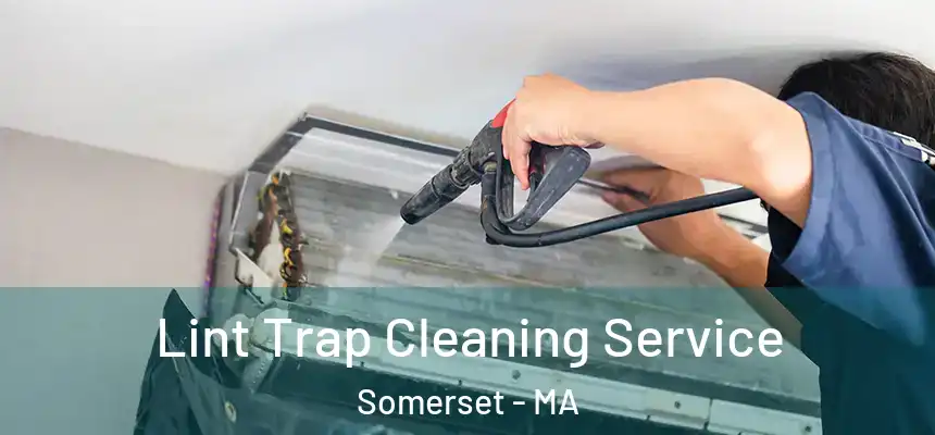  Lint Trap Cleaning Service Somerset - MA